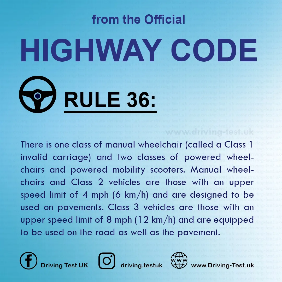 British Highway Code Rules for powered wheelchairs and mobility scooters Rule 36