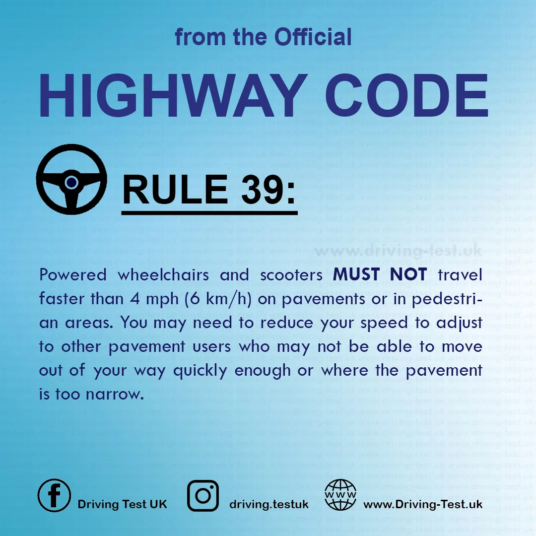 British Highway Code Rules for powered wheelchairs and mobility scooters Rule 39